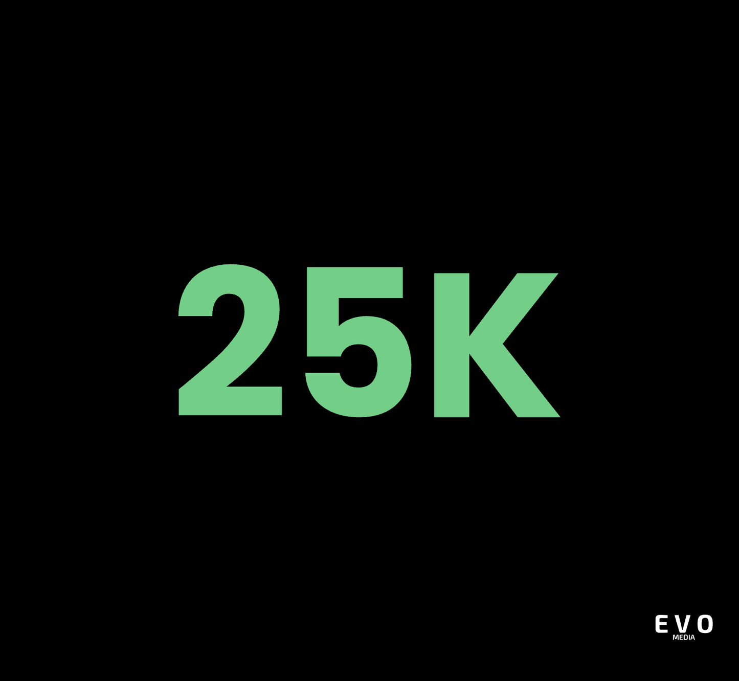 25K Package (EVO Media)